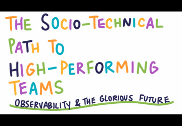 The Socio-Technical Path to High Performing Teams - With Animation