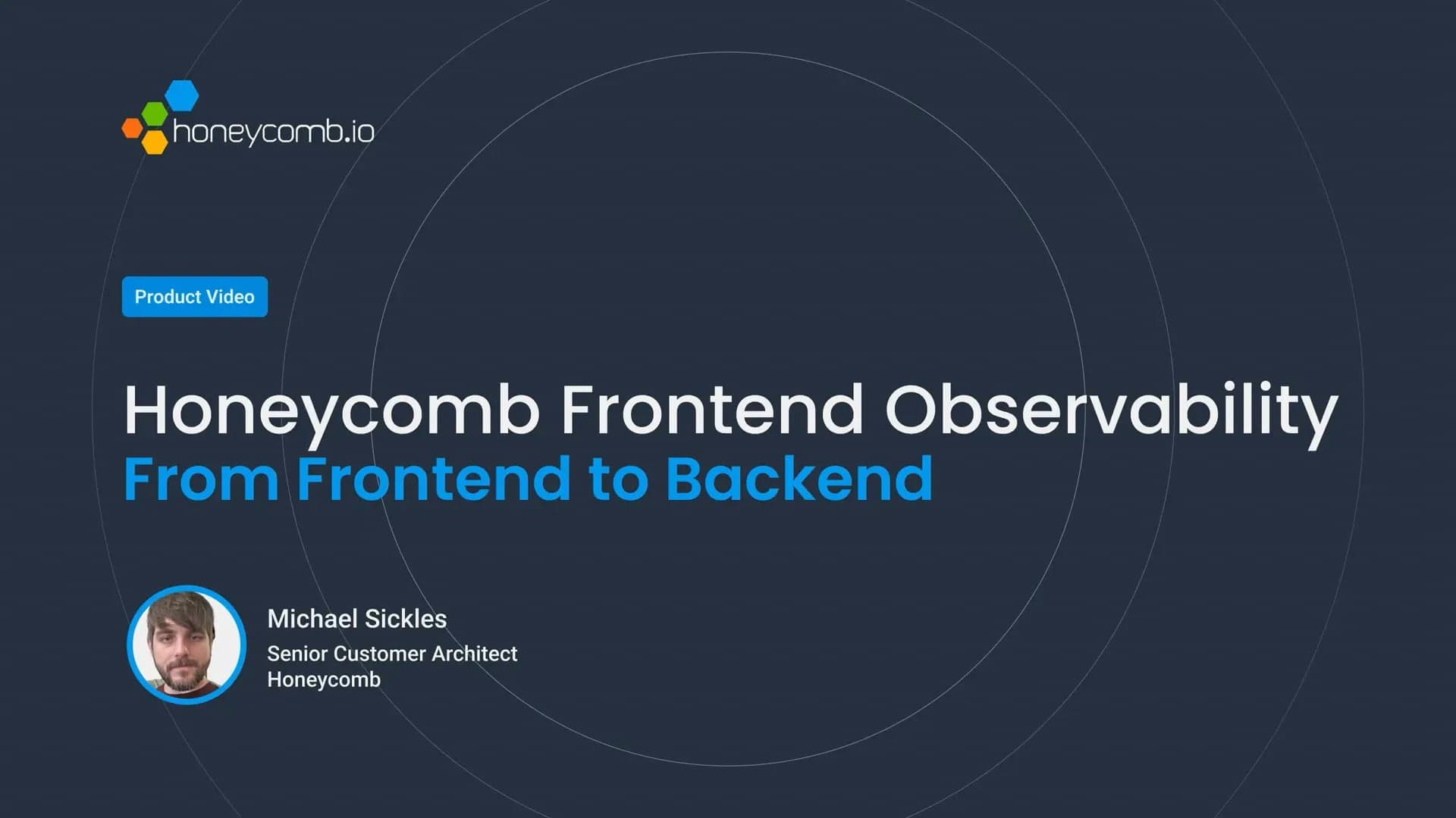 Honeycomb Frontend Observability: From Frontend to Backend