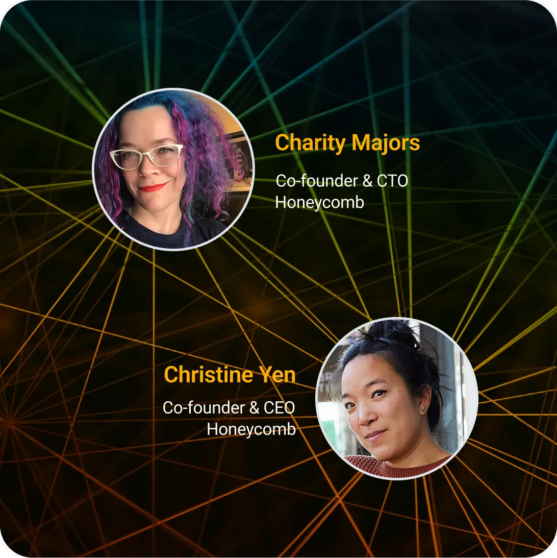 Charity Majors & Christine Yen