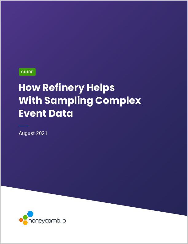 How Refinery Helps With Sampling Complex Event Data