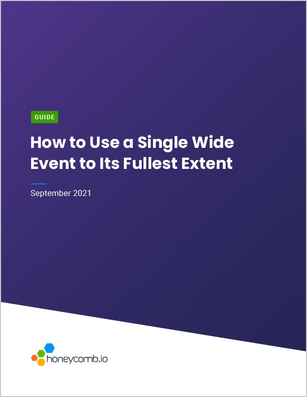 How to use a single wide event to its fullest extent