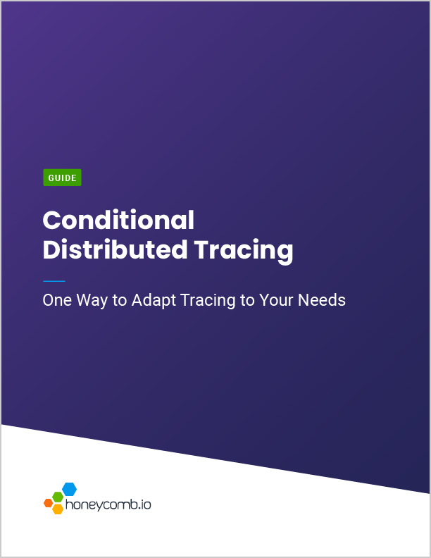 Conditional Distributed Tracing One Way to Adapt Tracing to Your Needs