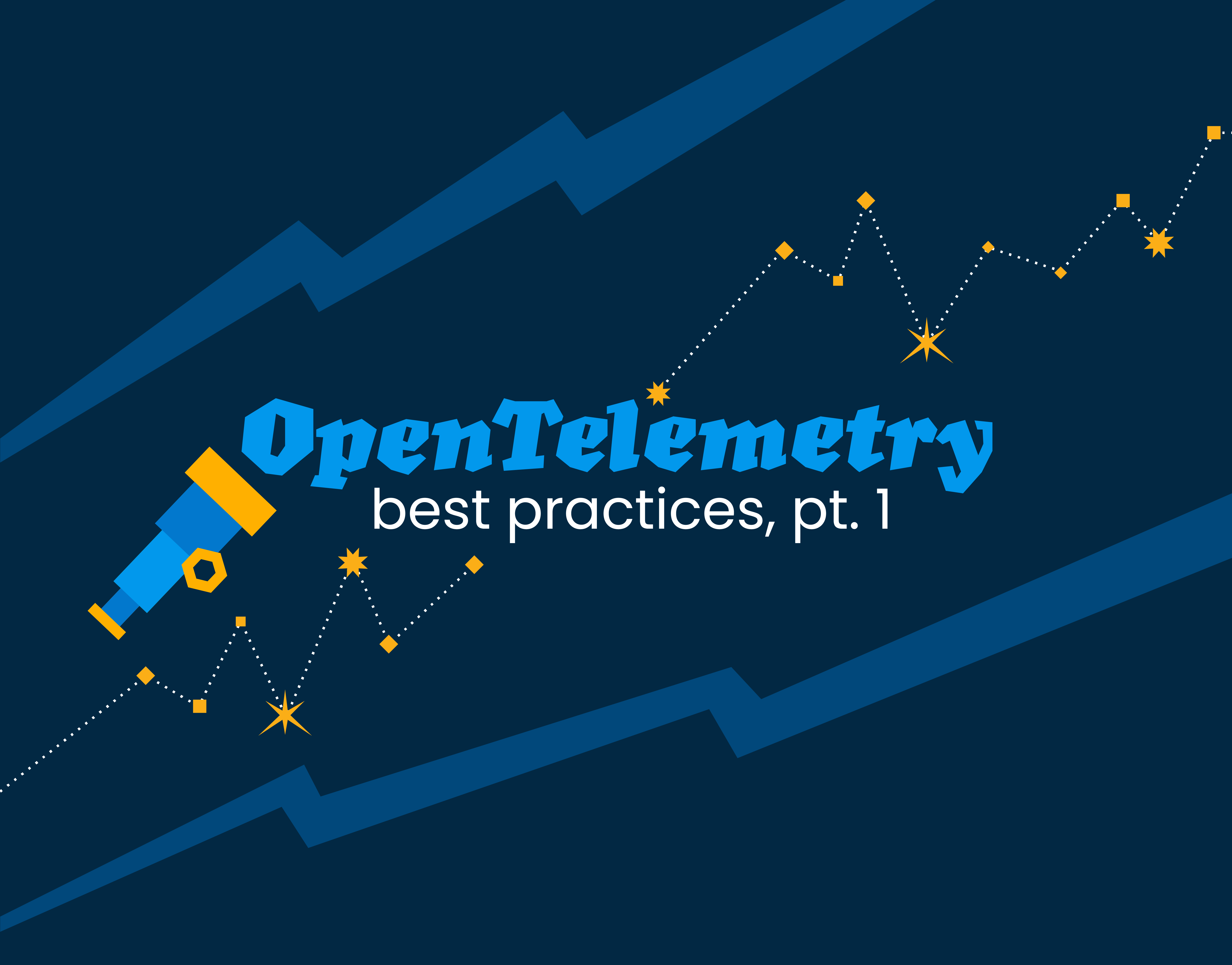 OpenTelemetry Best Practices #1: Naming